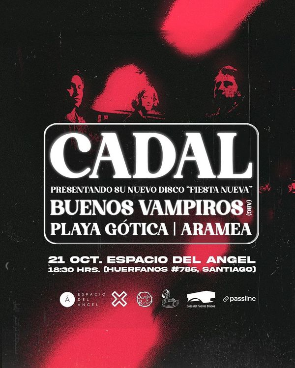 Cadal (Post punk, Chile) lanza en vivo "Fiesta Nueva" junto a Buenos Vampiros, Playa Gótica y Aramea este 21 de Octubre