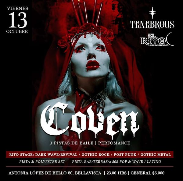 TENEBROUS presenta: Coven - Viernes 13 Oct, El Claustro estará presente con DJ Set